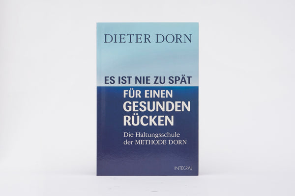 Die Haltungsschule der Methode Dorn (Dieter Dorn)